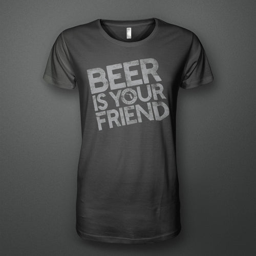 Beer Is Your Friend T-Shirt